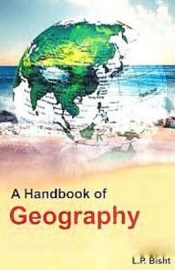 Title: A Handbook of Geography, Author: L.P. Bisht