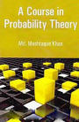 A Course In Probability Theory