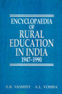 Encyclopaedia Of Rural Education In India The Education Of Farmers (1947-1990)