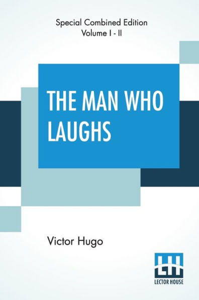 The Man Who Laughs (Complete): A Romance Of English History