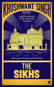Ebook gratis download epub The Sikhs (English literature) 9789353574666 RTF PDB by Khushwant Singh