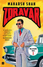 Zoravar: Book One in the Bollywood Saga