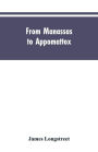 From Manassas to Appomattox: Memoirs of the Civil War in America