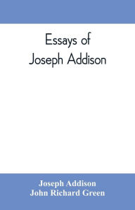 Title: Essays of Joseph Addison, Author: Joseph Addison