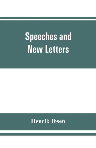 Speeches and new letters