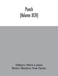 Title: Punch (Volume XCIV), Author: Henry Mayhew