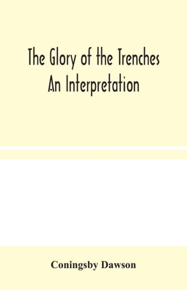 The Glory of the Trenches: An Interpretation