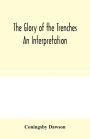 The Glory of the Trenches: An Interpretation
