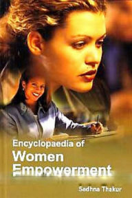 Title: Encyclopaedia Of Women Empowerment, Author: Sadhana Thakur