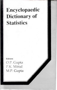 Title: Encyclopaedic Dictionary Of Statistics, Author: O. P. Gupta