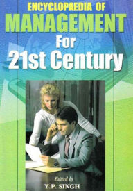 Title: Encyclopaedia of Management For 21st Century (Effective Production Management), Author: Y.P. Singh