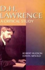 Title: D.H. Lawrence A Critical Study (Encyclopaedia Of World Great Novelists Series), Author: Robert Hudson