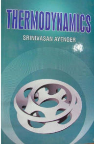 Title: Thermodynamics, Author: SRINIVASAN AYENGER