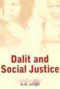 Title: Dalit And Social Justice, Author: R. A. Singh