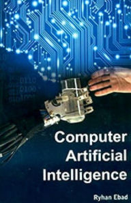 Title: Computer Artificial Intelligence, Author: Ryhan Ebad