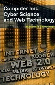Title: Computer And Cyber Science And Web Technology, Author: Manvendra Bhattacharya