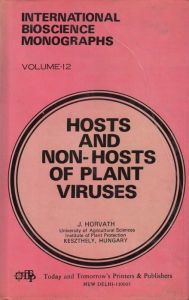 Title: International Bioscience Monographs: Hosts & Non Hosts Of Plant Viruses, Author: J. HORVATH