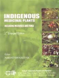 Title: Indigenous Medicinal Plants Including Microbes and Fungi, Author: Purshotam Kaushik