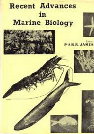 Title: Recent Advances in Marine Biology, Author: P.S.B.R. JAMES