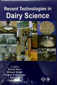 Title: Recent Technologies In Dairy Science, Author: Rekha Rani