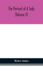 The portrait of a lady (Volume II)