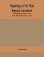 Proceedings of the Third Biennial Convention of the Amalgamated Clothing workers of America, Held in Baltimore May 3 to 8 1919
