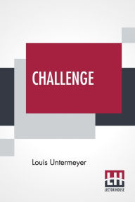 Title: Challenge, Author: Louis Untermeyer