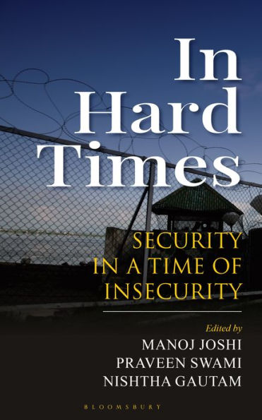 In Hard Times: Security in a Time of Insecurity