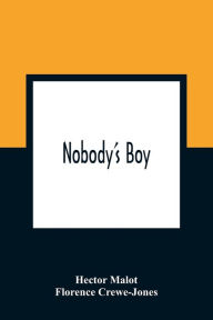 Title: Nobody'S Boy, Author: Hector Malot