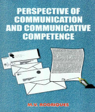 Title: Perspectives of Communication and Communicative Competence, Author: Marayan Rodriques