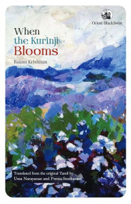 Title: When the Kurinji Blooms, Author: Rajam Krishnan