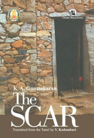 Title: The Scar, Author: K a Gunasekaran
