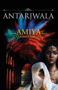 Title: Antarjwala, Author: Amiya Coomar Ghosh