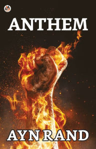 Title: Anthem, Author: Ayn Rand