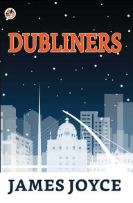 Title: Dubliners, Author: James Joyce