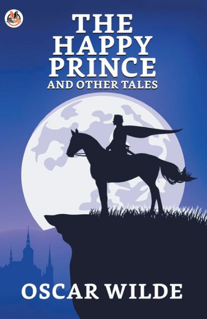 The Happy Prince and Other Tales by Oscar Wilde, Paperback Barnes  Noble®