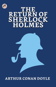 Title: The Return of Sherlock Holmes, Author: Arthur Conan Doyle