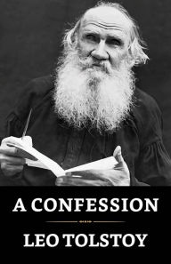 Title: A Confession, Author: Leo Tolstoy