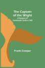 The Captain of the Wight; A Romance of Carisbrooke Castle in 1488