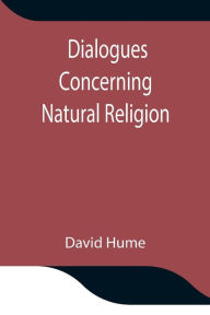 Title: Dialogues Concerning Natural Religion, Author: David Hume