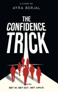 Title: The Confidence Trick, Author: Ayra Borjal