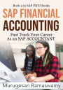SAP Financial Accounting: Fast Track Your Career As an SAP ACCOUNTANT