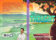 Title: The Thought, A Journey of Seven Generations: The Indian Rivers Krishna,Godavari Saga (English), Author: Sudheer Reddy Pamireddy