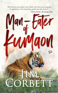 Title: Man-eaters of Kumaon, Author: Jim Corbett