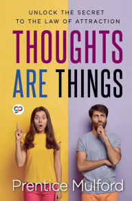 Title: Thoughts are Things, Author: Prentice Mulford