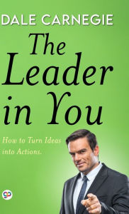Title: The Leader in You (Deluxe Library Edition), Author: Dale Carnegie