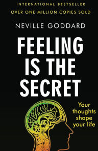 Title: Feeling Is the Secret, Author: Neville Goddard