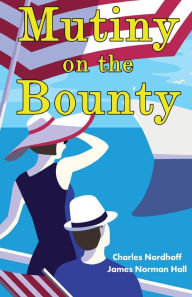 Title: Mutiny on the Bounty, Author: Charles Nordhoff