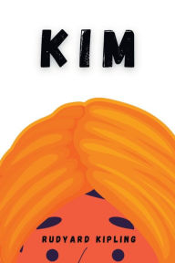 Title: KIM, Author: Rudyard Kipling
