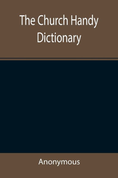 The Church Handy Dictionary